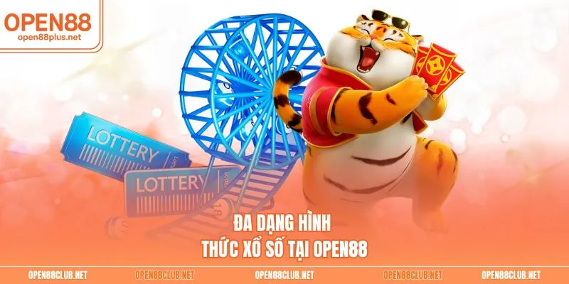 Đa dạng hình thức xổ số tại Open88 