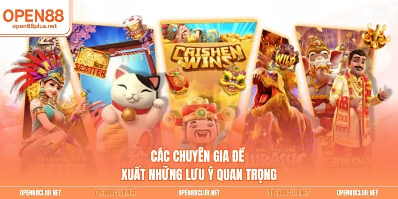 Các chuyên gia đề xuất những lưu ý quan trọng