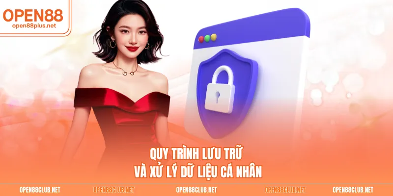 Quy trình lưu trữ và xử lý dữ liệu cá nhân
